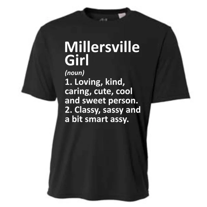 Millersville Girl Pa Pennsylvania Funny City Home Roots Gift Cooling Performance Crew T-Shirt