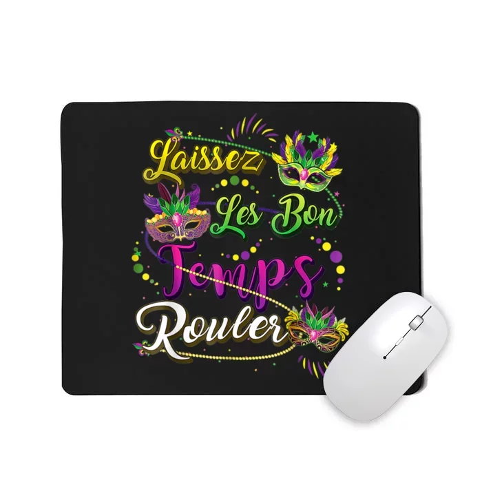 Mardi Gras Party Laissez Les Bon Temps Rouler Women Mousepad