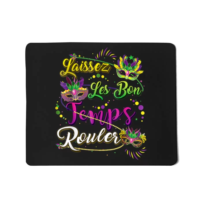 Mardi Gras Party Laissez Les Bon Temps Rouler Women Mousepad