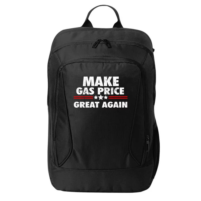 Make Gas Prices Great Again Anti Biden Trump Republican 2024 City Backpack