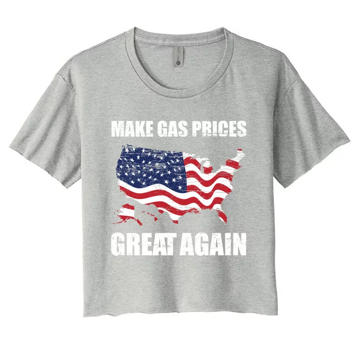 Make Gas Prices Great Again Usa American Flag Vintage Gift Women's Crop Top Tee