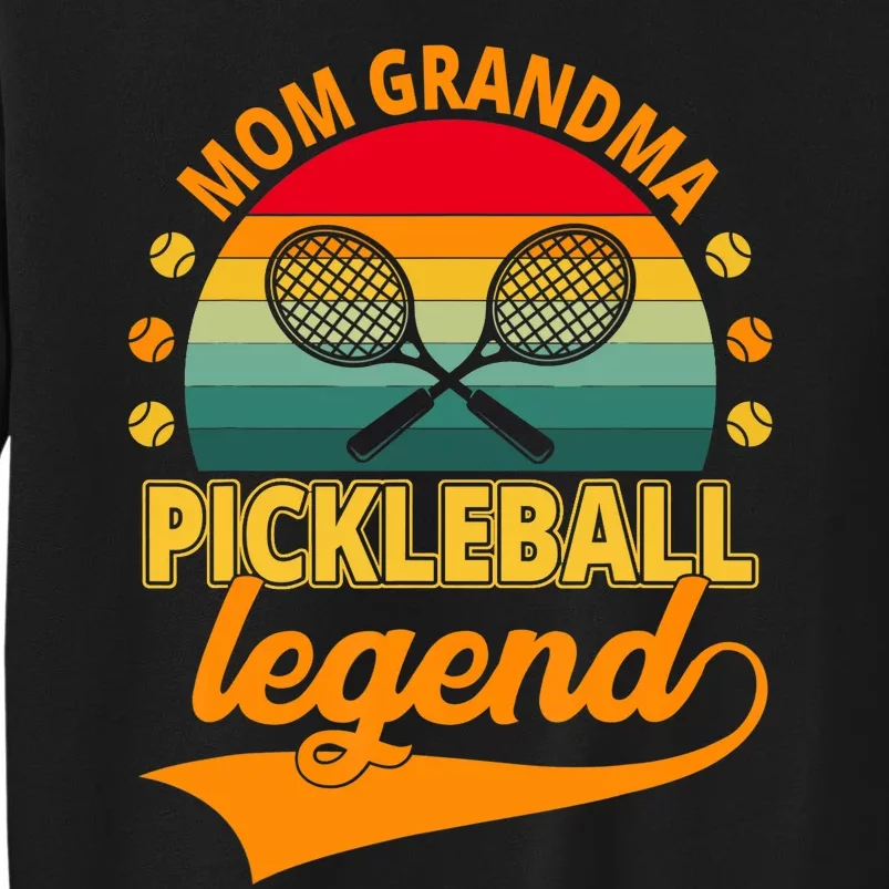 Mom Grandma Pickleball Legend Tall Sweatshirt