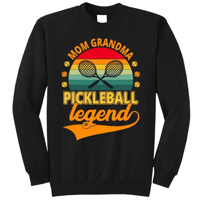 Mom Grandma Pickleball Legend Tall Sweatshirt