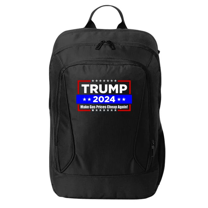 Make Gas Prices Cheap Again Trump 2024 City Backpack