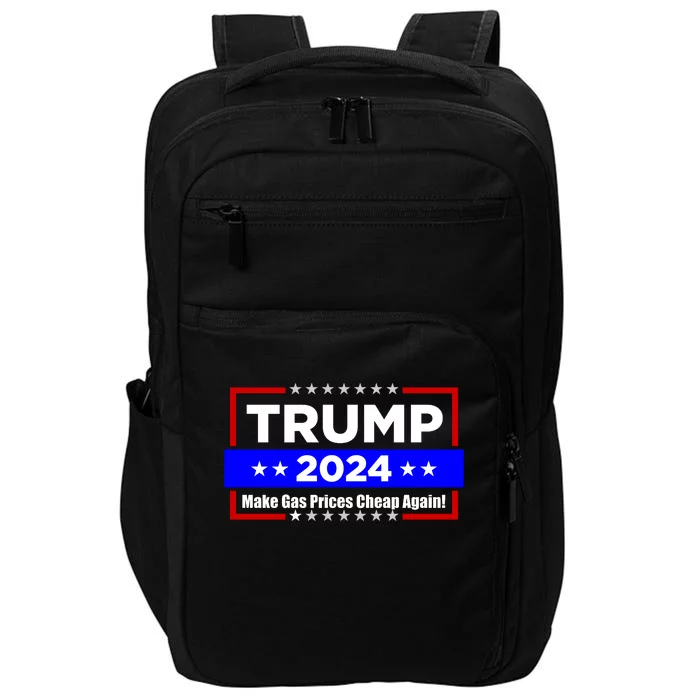 Make Gas Prices Cheap Again Trump 2024 Impact Tech Backpack