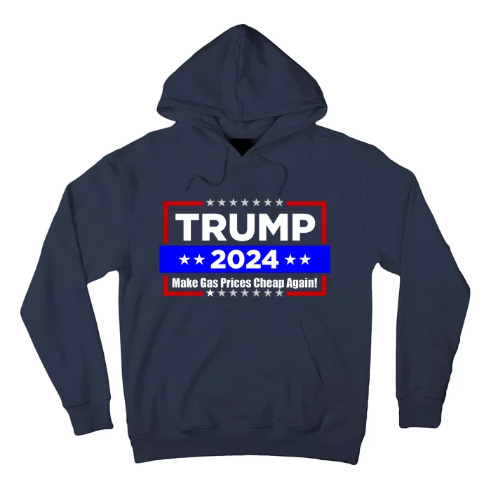 Make Gas Prices Cheap Again Trump 2024 Hoodie