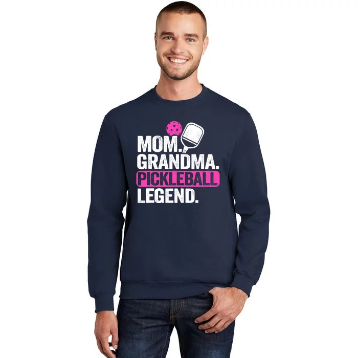 Mom Grandma Pickleball Legend Player Funny Pickle Ball Tall Sweatshirt