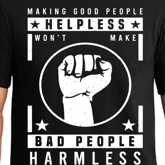 Making Good People Helpless Won't Make Bad People Harmless VNeck Pajama Set