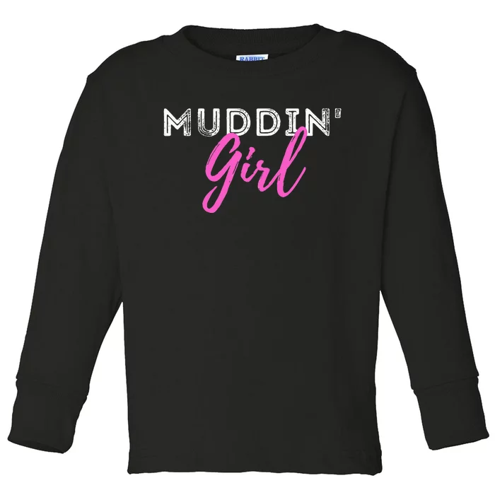 Muddin Girl Quad Biker Atv 4 Wheeler Gift Toddler Long Sleeve Shirt