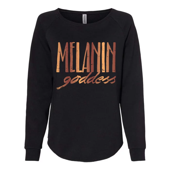 Melanin Goddess Queen Black African American Gift Meaningful Gift Womens California Wash Sweatshirt