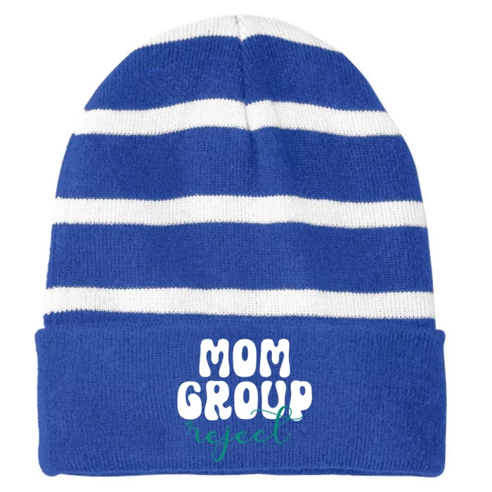 Mom Group Reject Funny Sarcastic Trendy Mom Great Gift Striped Beanie with Solid Band