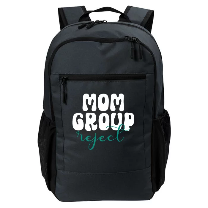 Mom Group Reject Funny Sarcastic Trendy Mom Great Gift Daily Commute Backpack