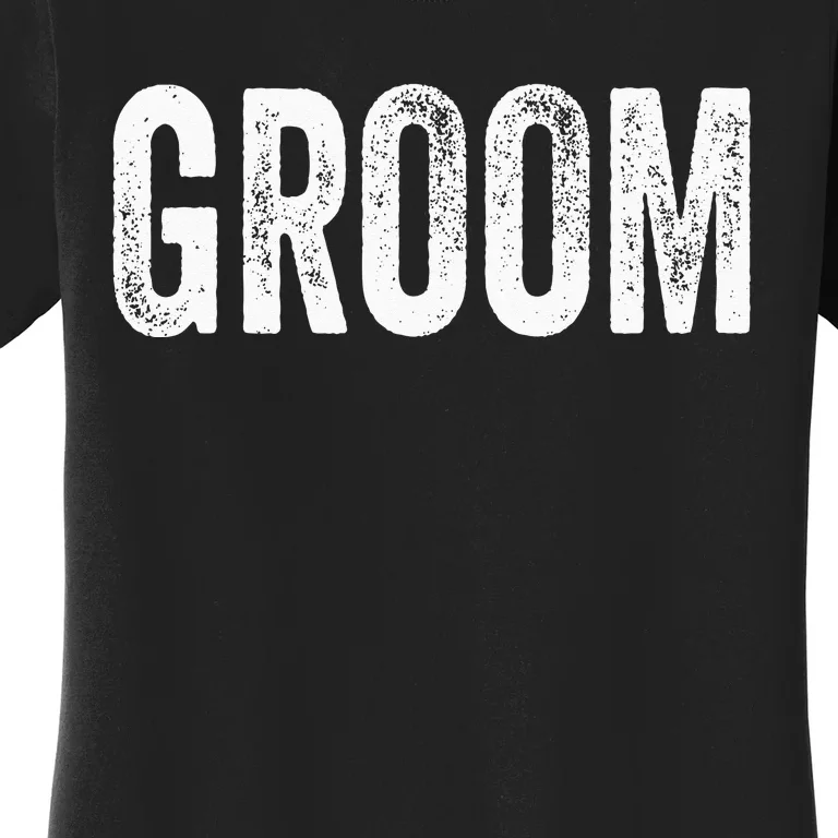 Matching Getting Ready Bride & Groom Wedding Groom Women's T-Shirt