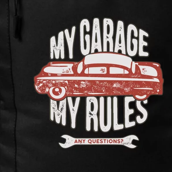 MY GARAGE RULES Daily Commute Backpack