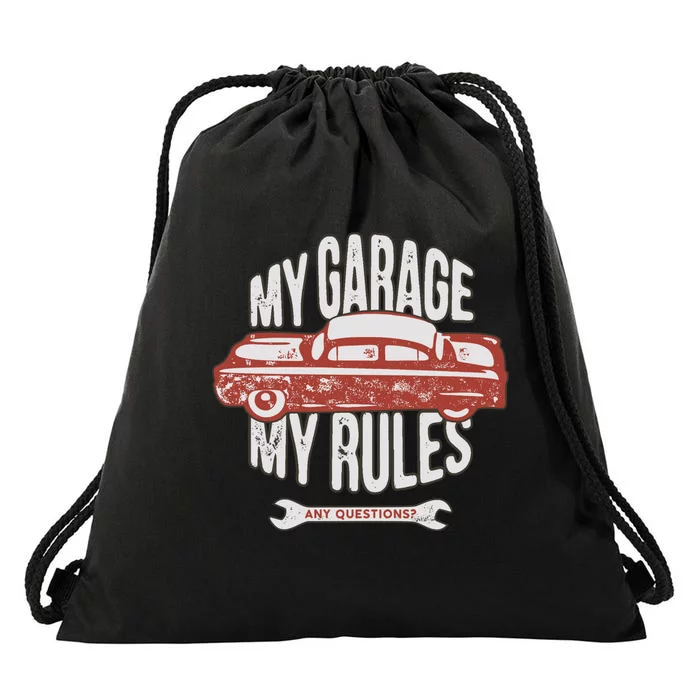 MY GARAGE RULES Drawstring Bag