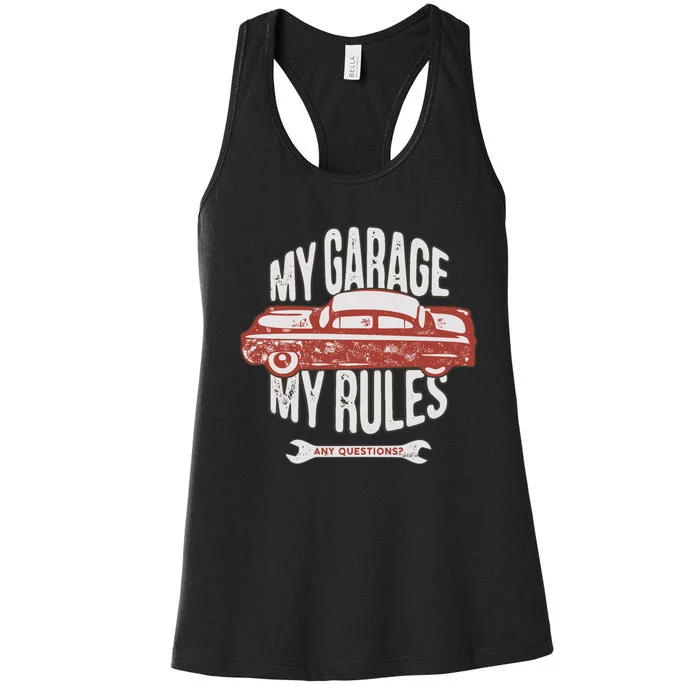 MY GARAGE RULES Women's Racerback Tank