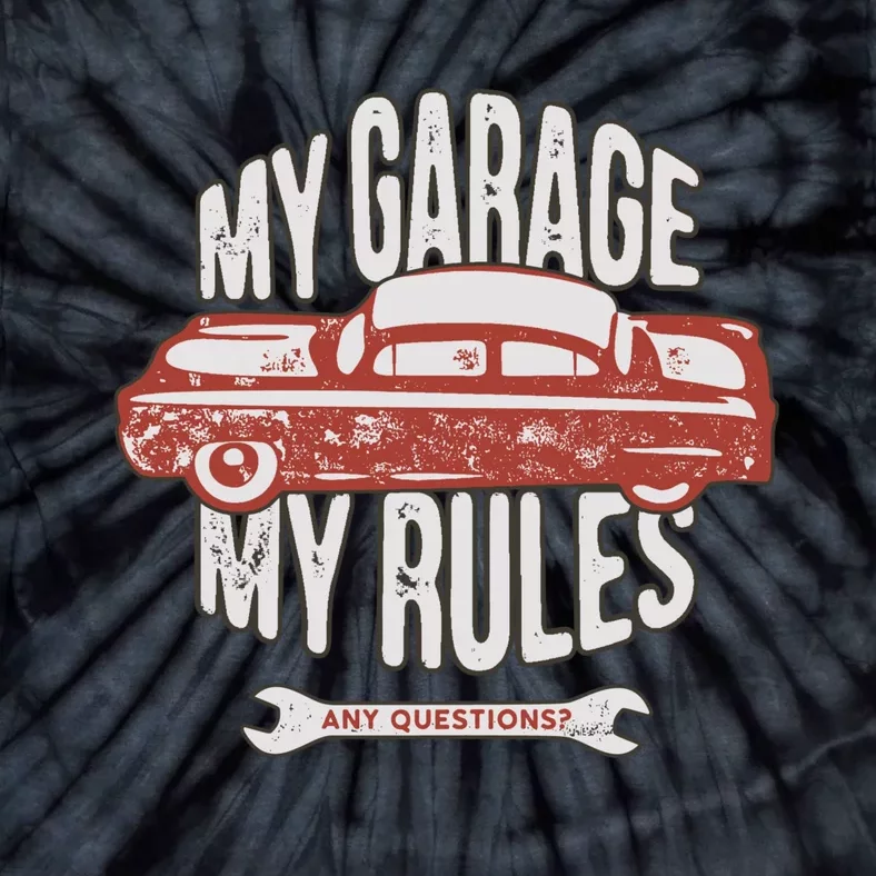 MY GARAGE RULES Tie-Dye T-Shirt