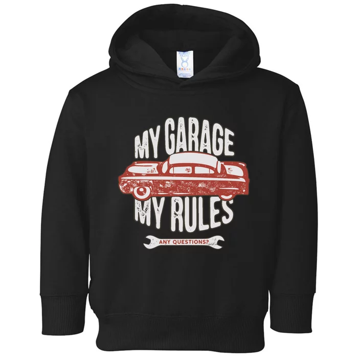 MY GARAGE RULES Toddler Hoodie