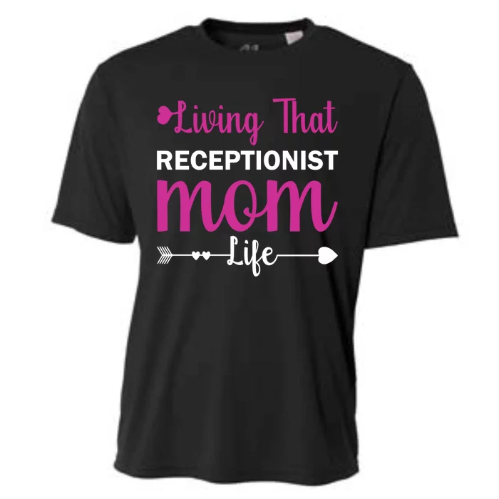 Mom Gift Receptionist Mothers Day Quote Present Cool Gift Cooling Performance Crew T-Shirt