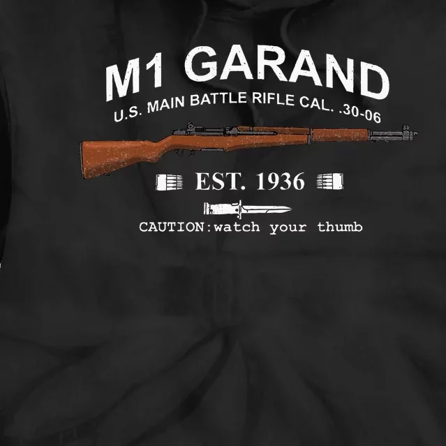 M1 Garand Rifle Gun Wwii Watch Your Thumb Est 1936 Graphic Tie Dye Hoodie