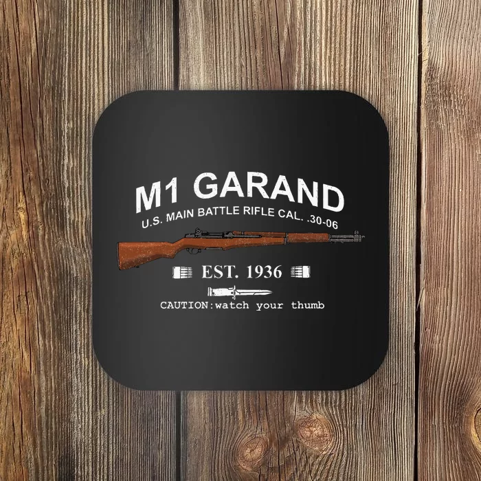 M1 Garand Rifle Gun Wwii Watch Your Thumb Est 1936 Coaster