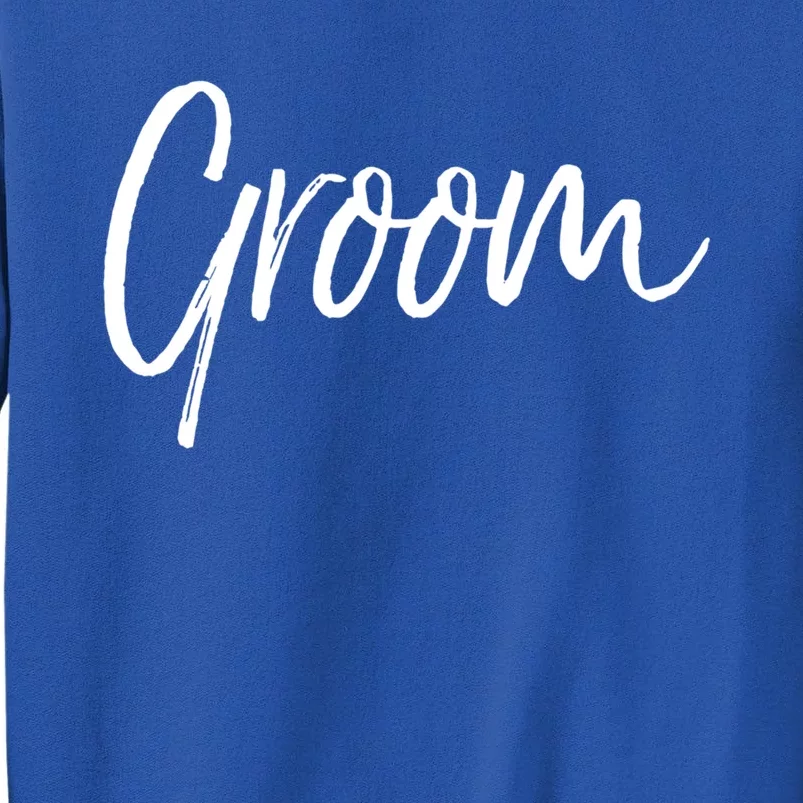 Matching Getting Ready Bride And Groom Wedding Funny Gift Groom Gift Tall Sweatshirt