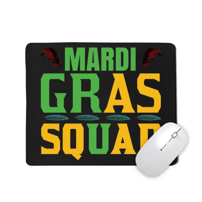 Mardi Gras Squad Mousepad