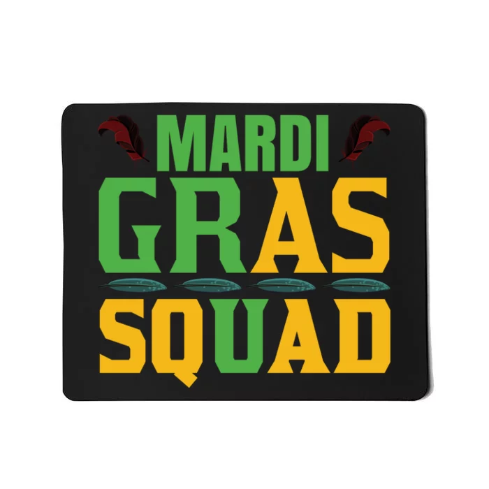 Mardi Gras Squad Mousepad