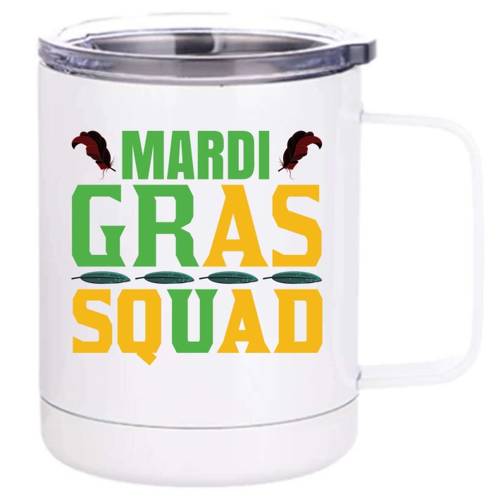 Mardi Gras Squad Front & Back 12oz Stainless Steel Tumbler Cup