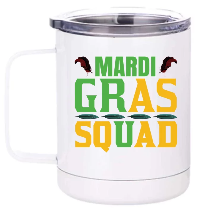 Mardi Gras Squad Front & Back 12oz Stainless Steel Tumbler Cup