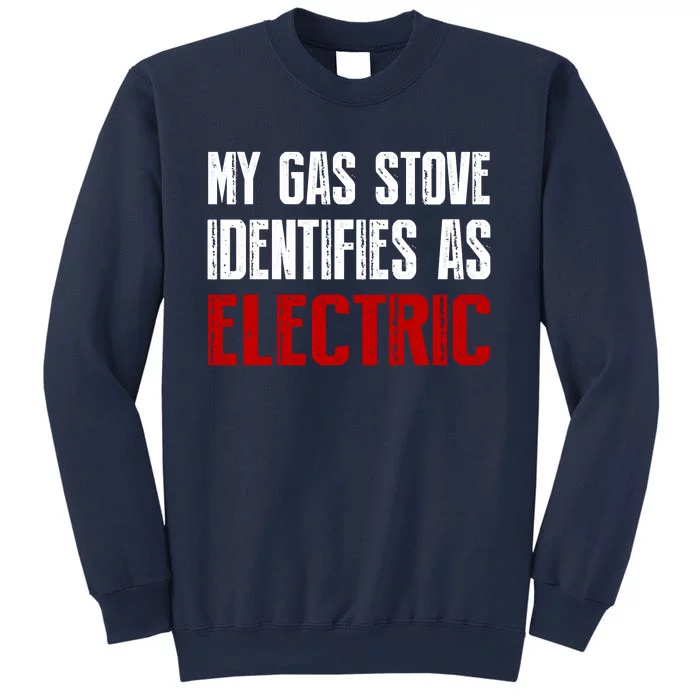 My Gas Stove Identifies As Electric Vintage Sweatshirt