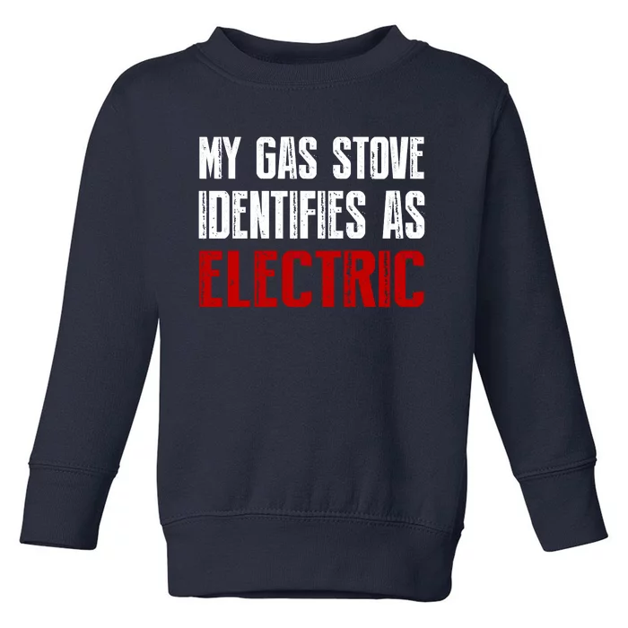 My Gas Stove Identifies As Electric Vintage Toddler Sweatshirt