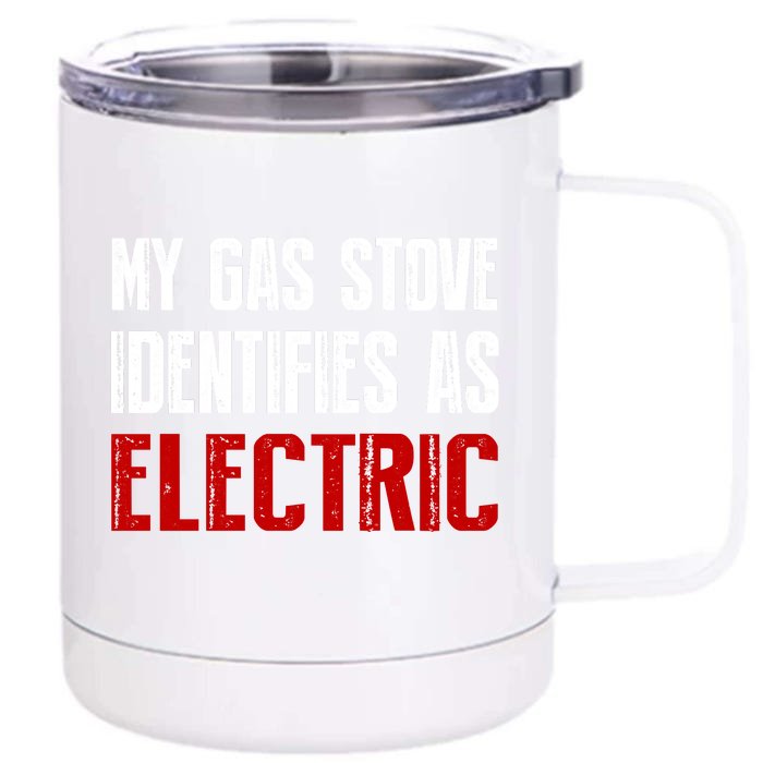 My Gas Stove Identifies As Electric Vintage Front & Back 12oz Stainless Steel Tumbler Cup