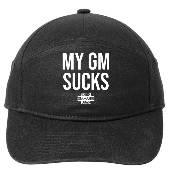 My Gm Sucks Bring Stammer Back 7-Panel Snapback Hat