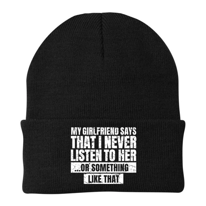 My Girlfriend Says I Never Listen Funny Knit Cap Winter Beanie