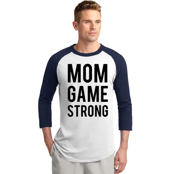 Mom Game Strong Funny Gift Baseball Sleeve Shirt