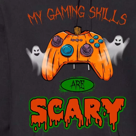 My Game Skills Are Scary Funny Gamer Halloween Premium Hoodie