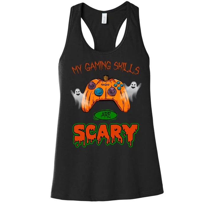 My Game Skills Are Scary Funny Gamer Halloween Women's Racerback Tank