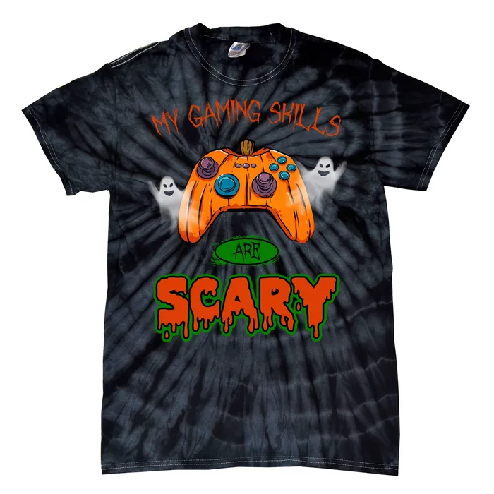 My Game Skills Are Scary Funny Gamer Halloween Tie-Dye T-Shirt