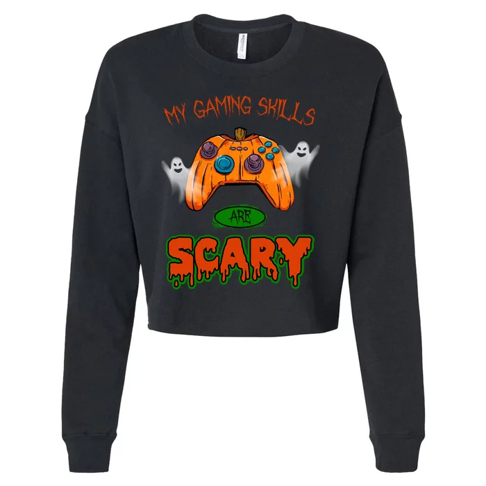 My Game Skills Are Scary Funny Gamer Halloween Cropped Pullover Crew