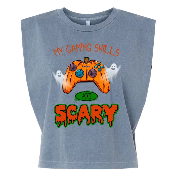 My Game Skills Are Scary Funny Gamer Halloween Garment-Dyed Women's Muscle Tee