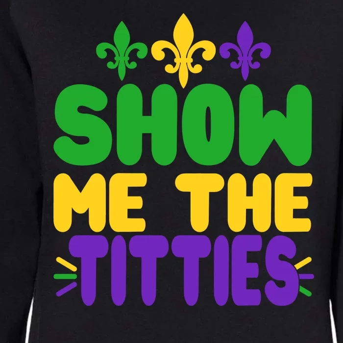 Mardi Gras Show Me The Titties Womens California Wash Sweatshirt