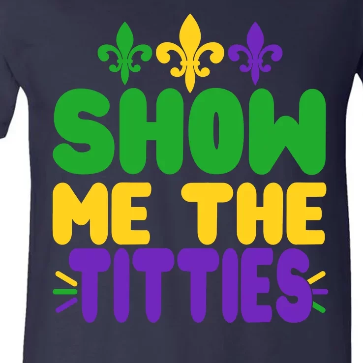 Mardi Gras Show Me The Titties V-Neck T-Shirt