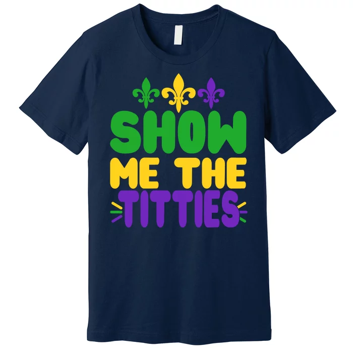 Mardi Gras Show Me The Titties Premium T-Shirt