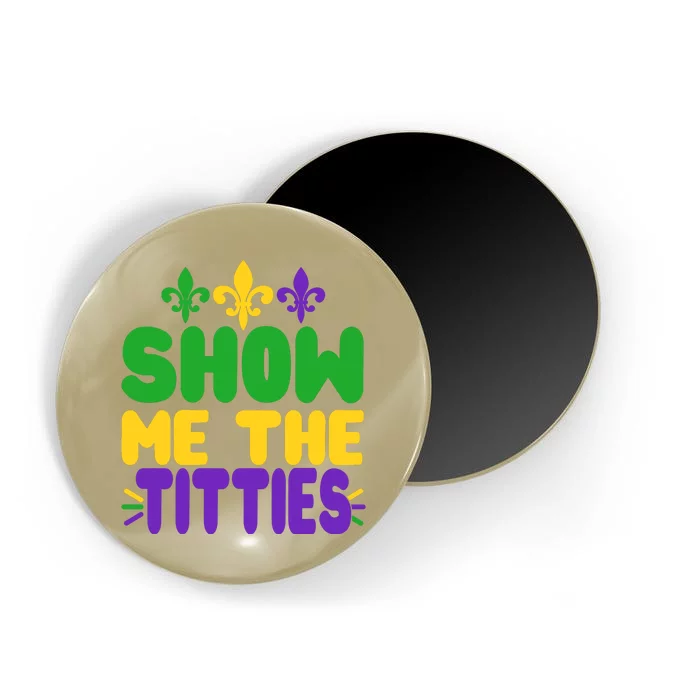 Mardi Gras Show Me The Titties Magnet