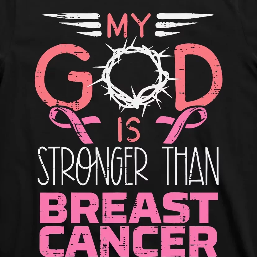 My God Stronger Than Breast Cancer Awareness Christian Women T-Shirt