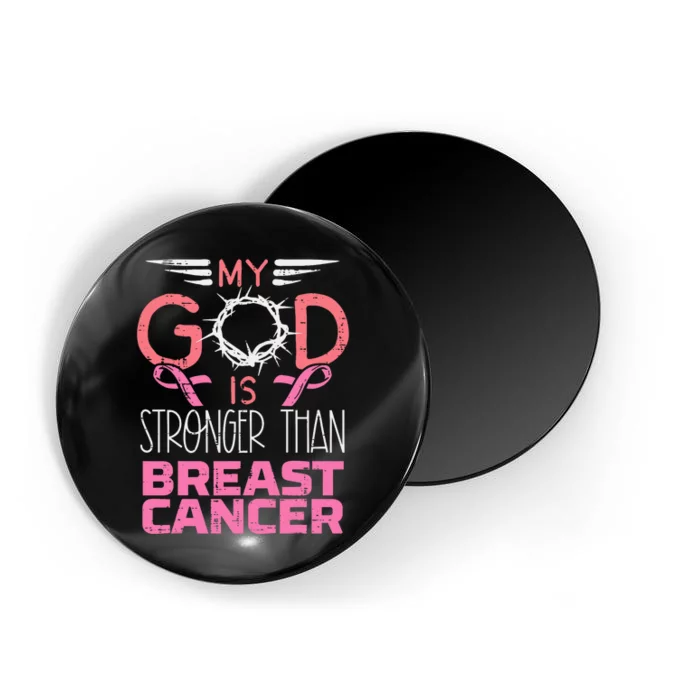 My God Stronger Than Breast Cancer Awareness Christian Women Magnet