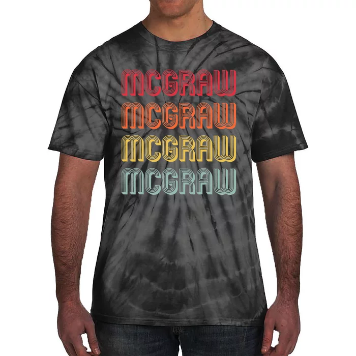 Mcgraw Gift Surname Funny Retro Vintage 80s Birthday Reunion Tie-Dye T-Shirt