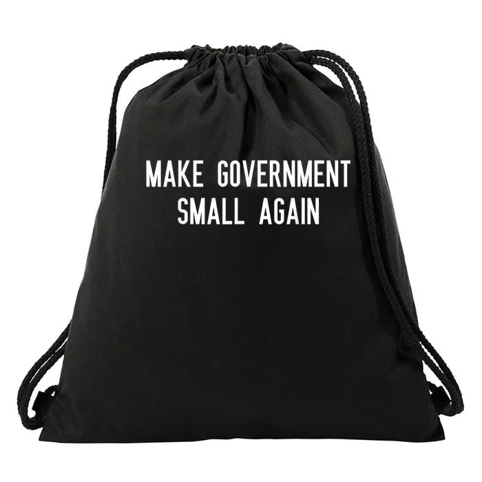 Make Government Small Again Drawstring Bag