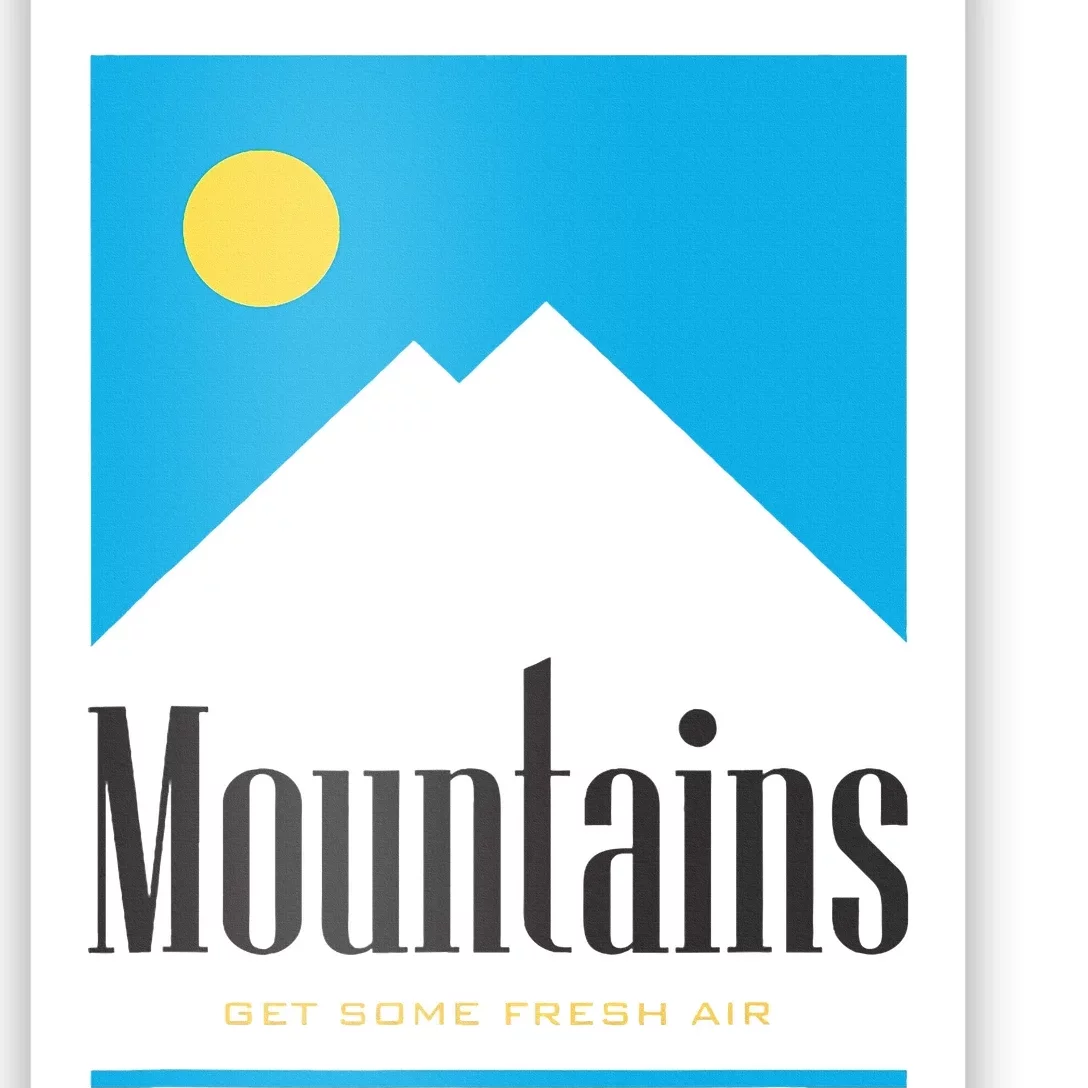 Mountains Get Some Fresh Good Air Cigarette Design Poster